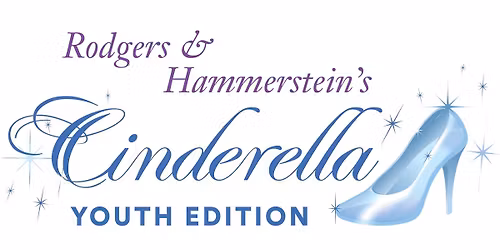 Rodgers and Hammerstein\u2019s CINDERELLA Youth Edition