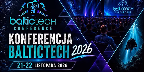 Wsp\u00f3lny wyjazd na Konferencj\u0119 Baltictech 2026