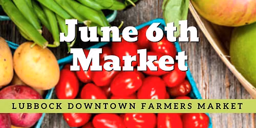 June 6th 2026 Farmers Market