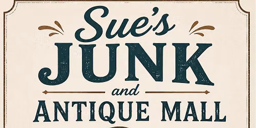 Sue\u2019s Junk & Antique Mall 3 year anniversary!