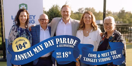Meet the Langley Strong Team at Fort Langley's May Day Parade
