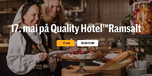 17. mai p\u00e5 Quality Hotel\u2122Ramsalt