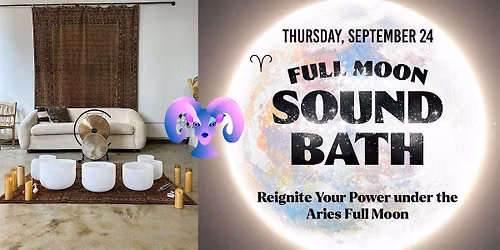 Full Moon Sound Bath in Aries: Release & Reclaim | Harvest Moon