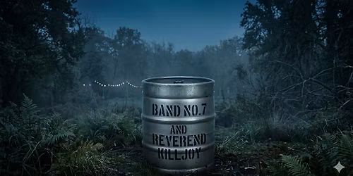 Band No.7 & Reverend Killjoy - beer and whiskey guerilla show