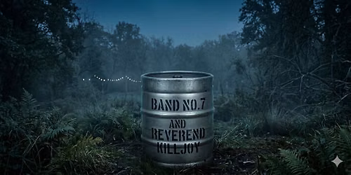Band No.7 & Reverend Killjoy - beer and whiskey guerilla show