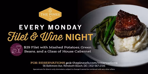 $29 Filet & Wine Night at The Pines Coastal Tavern