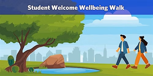 Student Welcome Wellbeing Walk