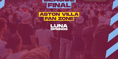 Aston Villa Fan Zone :: Luna Springs