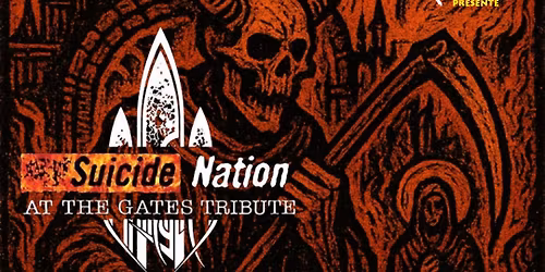 Les soir\u00e9es SF pr\u00e9sentent; Suicide Nation- At The Gates Tribute, Strength of Purpose, Hunt the Shark