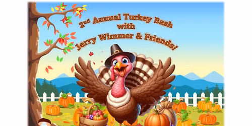 Turkey Bash with Jerry Wimmer & Friends