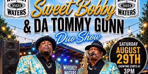 Sweet Bobby and DA Tommy Gunn duo