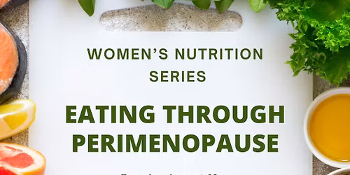 Women's Nutrition Series: Perimenopause