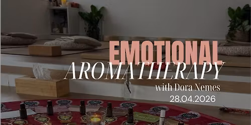 Emotional Aromatherapy with Dora Nemes