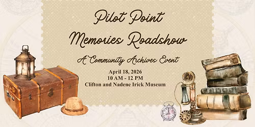 Pilot Point Memories Roadshow