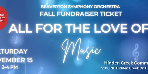 All For The Love of Music - Beaverton Symphony Fall Fundrasier