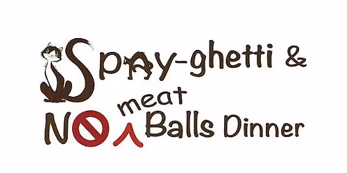 Spay-ghetti and No (Meat) Balls Dinner 