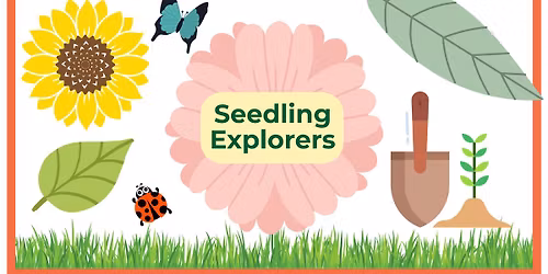 Seedling Explorers: Garden School