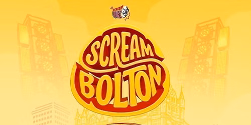 SCREAM BOLTON