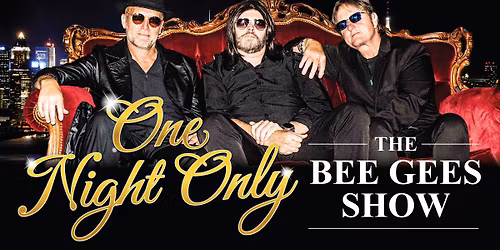 Bee Gees Show One Night Only