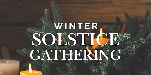 Winter Solstice Gathering