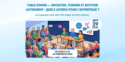 Table ronde  : Recruter, former, motiver autrement