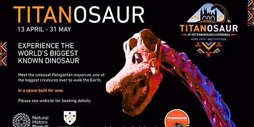 NEW! Titanosaur - 13th April - 31st May 2026