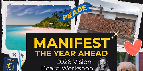 \ud83e\ude84 Manifest The Year Ahead: 2026 Vision Board Workshop