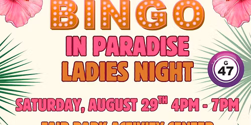 Bingo in Paradise Ladies Night hosted by The Eventful Three
