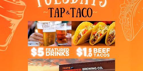 Tap & Taco Tuesdays \ud83c\udf2e\ud83e\udde1\ud83c\udf7a