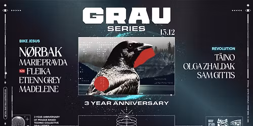 3 YEARS of Grau Series w\/ N\u00f8rbak (PT), Marie Pravda b2b fleika, Etienn Grey, Madeleine + more