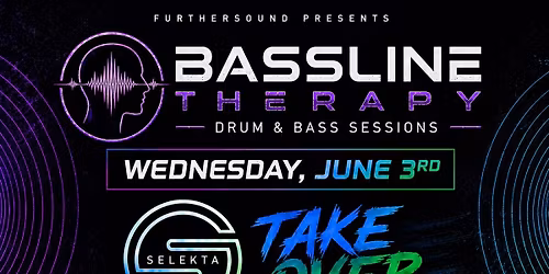 Bassline Therapy Drum & Bass Sessions SELEKTA Takeover