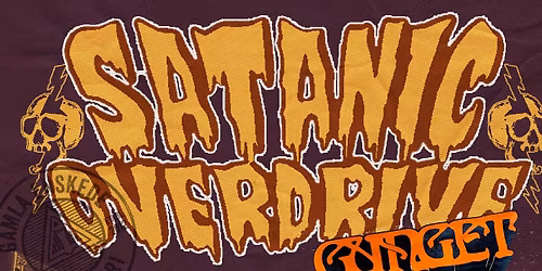 Satanic Overdrive + Gunget