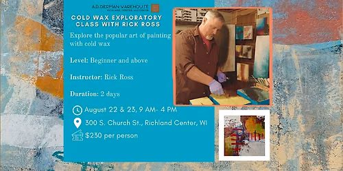 2-Day Cold Wax Exploratory Class with Rick Ross