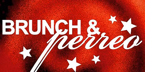 Brunch & Perreo - Un Brunch Y Day Party Playing Reggaeton (May 2)