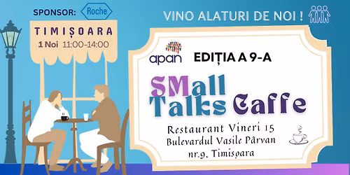 SMall Talks Caffe Edi\u021bia 9 - Timi\u0219oara