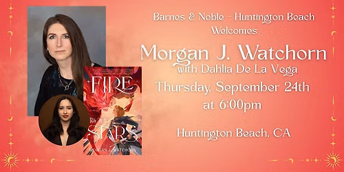 Morgan J. Watchorn celebrates FIRE TO THE STARS at Barnes & Noble - HB
