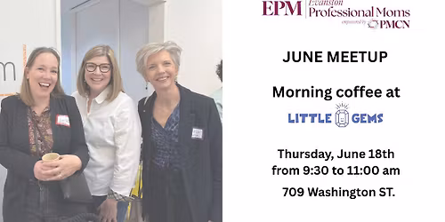 EPM June Meetup - Morning Coffee @Little Gems