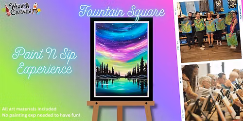 Fountain Square Paint and Sip Event \u2013 Northern Lights