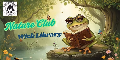 Nature Club - Wick Library