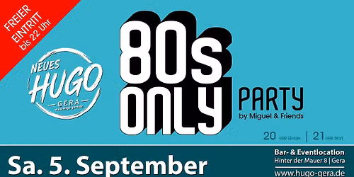 80s ONLY – DIE GROSSE 80ER-JAHRE-VIDEOPARTY | DJ Miguel