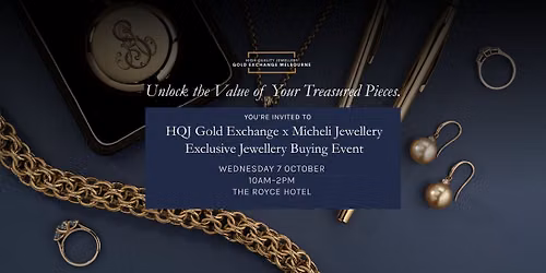 Exclusive Jewellery & Gold Buying Event | High Quality Gold Exchange & Micheli Jewellery