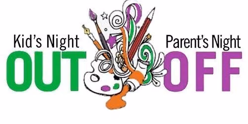 Kids Nite Out - Parents Nite Off 2026 Schedule