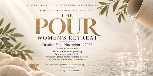 THE POUR Women\u2019s Retreat