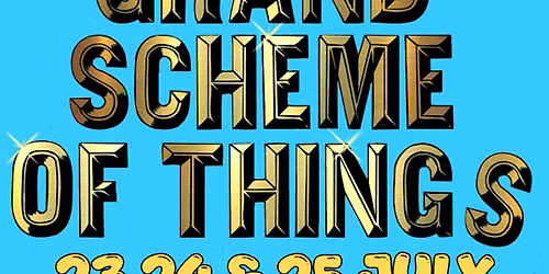 Grand Scheme of Things - A Comedy Play