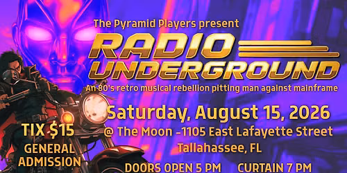 THE PYRAMID PLAYERS PRESENT RADIO UNDERGROUND
