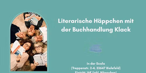 AUSGEBUCHT! Literarische H\u00e4ppchen mit dem Klack-Team