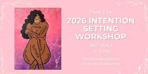 Paint & Sip 2026 Intention Setting Workshop