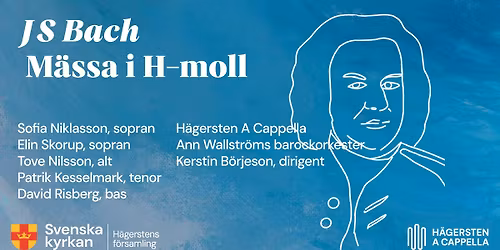 J S Bach M\u00e4ssa i H-moll med H\u00e4gersten A Cappella