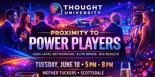 Thought University Proximity to Power Players