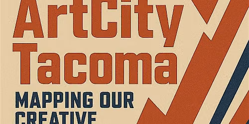 ArtCity Tacoma: Mapping Our Creative Community